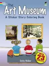 The Art Museum: A Sticker Story Coloring Book