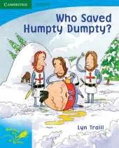 Pobblebonk Reading 3.4 Who Saved Humpty Dumpty?