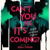 Can'T You See it's Coming?: A Horror Anthology