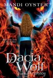 Dacia Wolf & the Prophecy