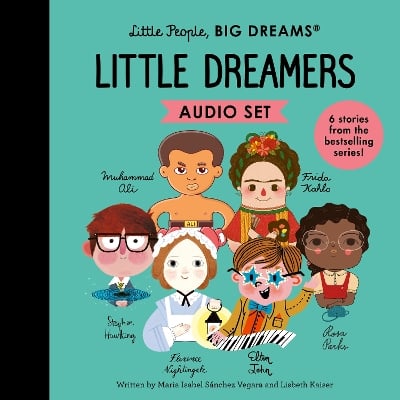Little People, BIG DREAMS: Little Dreamers Collection: 6 stories from the bestselling series!