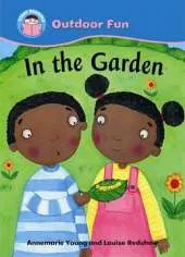 Start Reading: Outdoor Fun: In the Garden