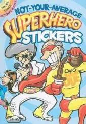 Not-Your-Average Superhero Stickers