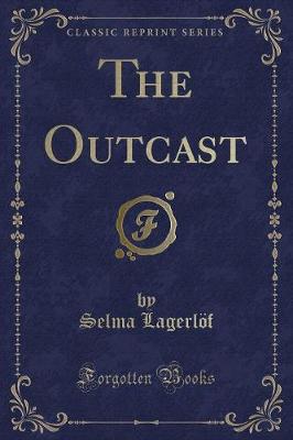 The Outcast (Classic Reprint)