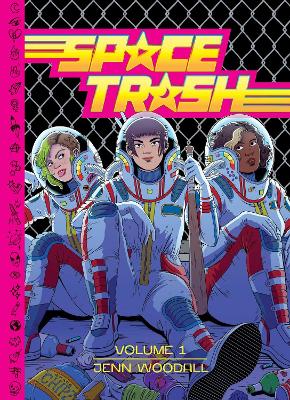 Space Trash Vol. 1 HC