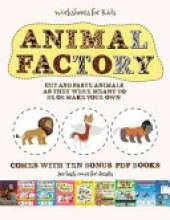 Worksheets for Kids (Animal Factory - Cut and Paste): This book comes with a collection of downloadable PDF books that will help your child make an excellent start to his/her education. Books are designed to improve hand-eye coordination, develop fine