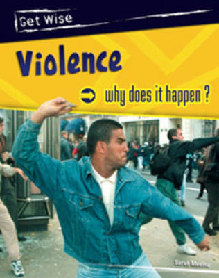 Violence: Why does it happen?