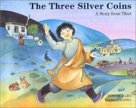 Three Silver Coins: A Story from Tibet