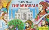 Tell Me About the Mughals