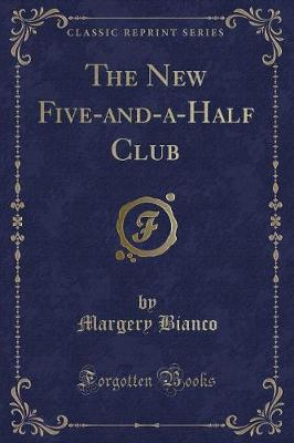 The New Five-and-a-Half Club (Classic Reprint)