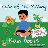 Case Of The Missing Rain Boots: A sweet, playful mystery picture book that nurtures logical thinking, teamwork, and the joy of solving problems