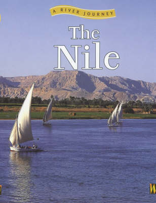 The A River Journey: The Nile