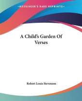 A Child's Garden Of Verses