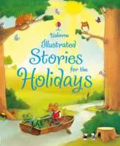 Usborne Illustrated Stories for the Holidays