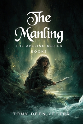 The Manling: The Apeling Series Book 2