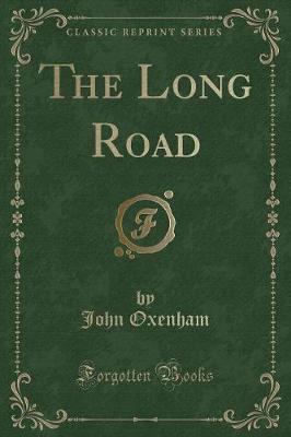 The Long Road (Classic Reprint)