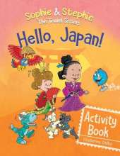 Hello, Japan! Activity Book: Explore Japanese Culture, Language, and Landmarks with Coloring, Puzzles, and Word Searches for Kids Ages 4-8