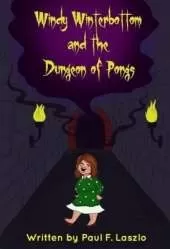 Windy Winterbottom and the Dungeon of Pongs