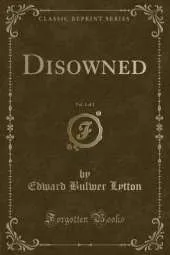 Disowned, Vol. 1 of 2 (Classic Reprint)