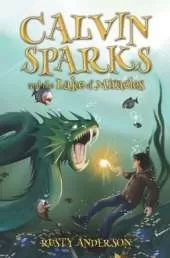 Calvin Sparks and the Lake of Miracles (Book 2)