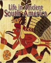 Life in Ancient South America