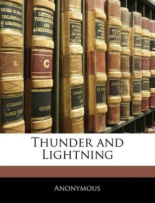 Thunder and Lightning