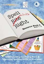 The Spell Write Right Programme: Book A: Understanding Confusing Pairs of Words and Improving Spelling for Everyone