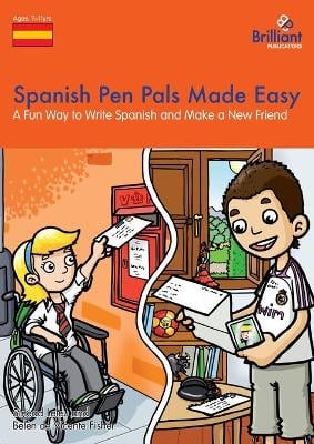 Spanish Pen Pals Made Easy KS2: A Fun Way to Write Spanish and Make a New Friend
