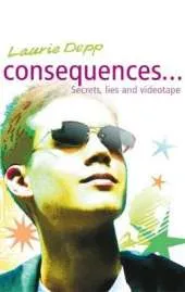 Consequences: Secrets, Lies and Videotape: Book 4