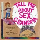 Tell Me about Sex, Grandma