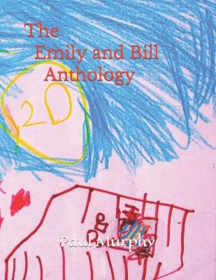 The Emily and Bill Anthology