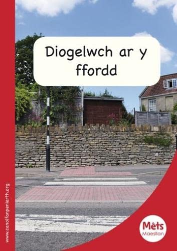 Diogelwch Ar Y Ffordd
