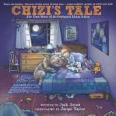 Chizi'S Tale: The True Story of an Orphaned Black Rhino