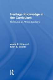 Heritage Knowledge in the Curriculum: Retrieving an African Episteme