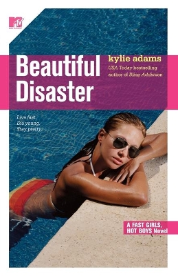 Beautiful Disaster: Fast Girls, Hot Boys Series