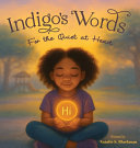Indigo's Words: For the Quiet At Heart