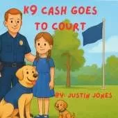 K9 Cash Goes to Court