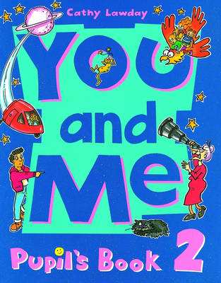 You and Me: 2: Pupil's Book