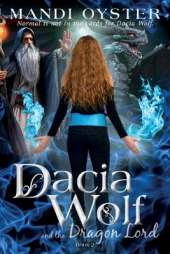 Dacia Wolf & the Dragon Lord