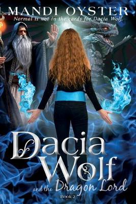Dacia Wolf & the Dragon Lord