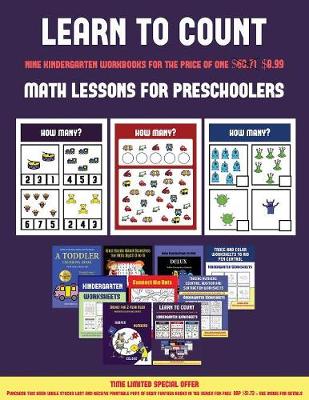 Math Lessons for Preschoolers (Learn to Count for Preschoolers): A Full-Color Counting Workbook for Preschool/Kindergarten Children.