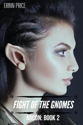 Fight of the Gnomes(litrpg) Arcon: Book 2