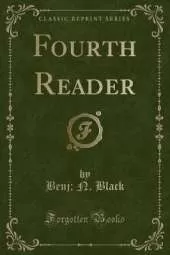Fourth Reader (Classic Reprint)