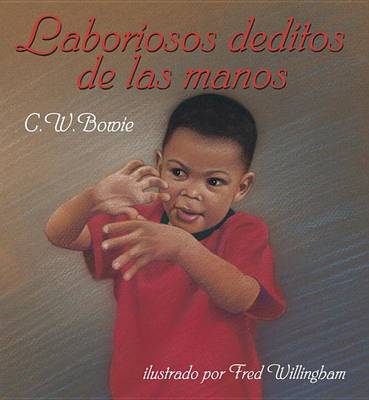 Laboriosos deditos de las manos