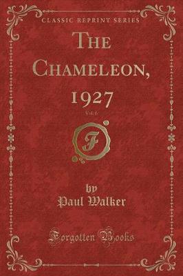 The Chameleon, 1927, Vol. 6 (Classic Reprint)