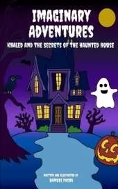 Imaginary adventures: Khaled and the Secrets of the Haunted House