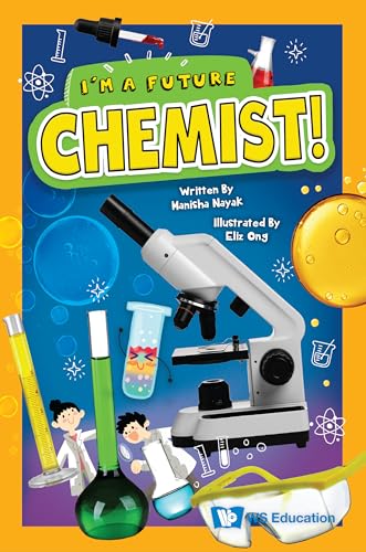I'm A Future Chemist!