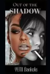 Out of The Shadow A YOUTH CLASSIC