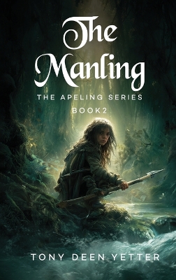 The Manling: The Apeling Series Book 2