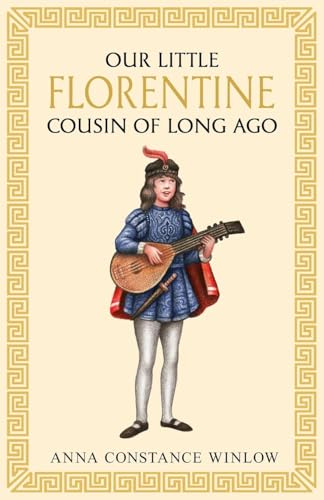 Our Little Florentine Cousin of Long Ago
